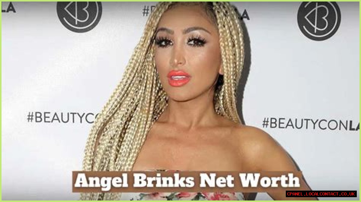 Angel Brinks Net Worth