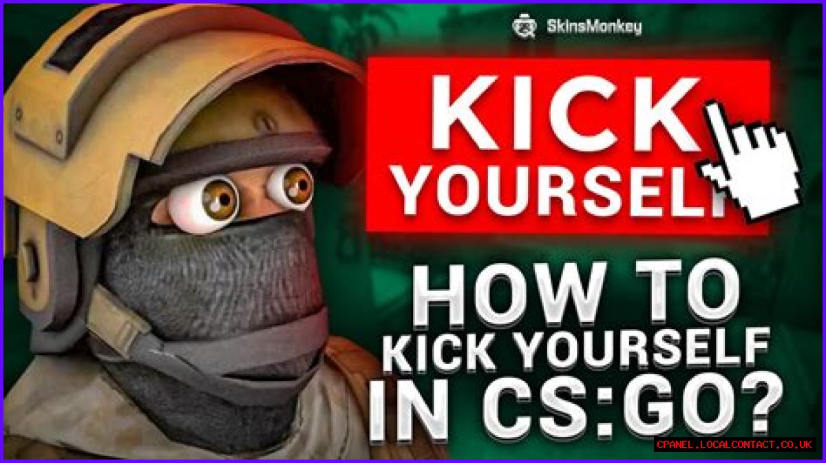 How to kick yourself in csgo
