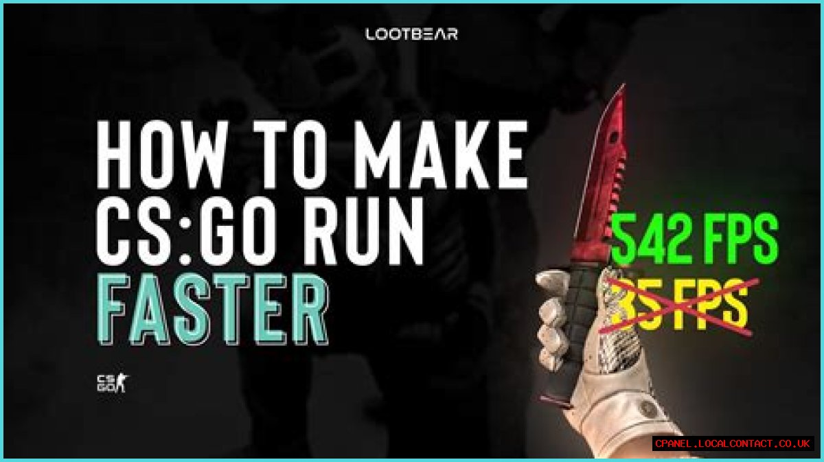How to make csgo run faster