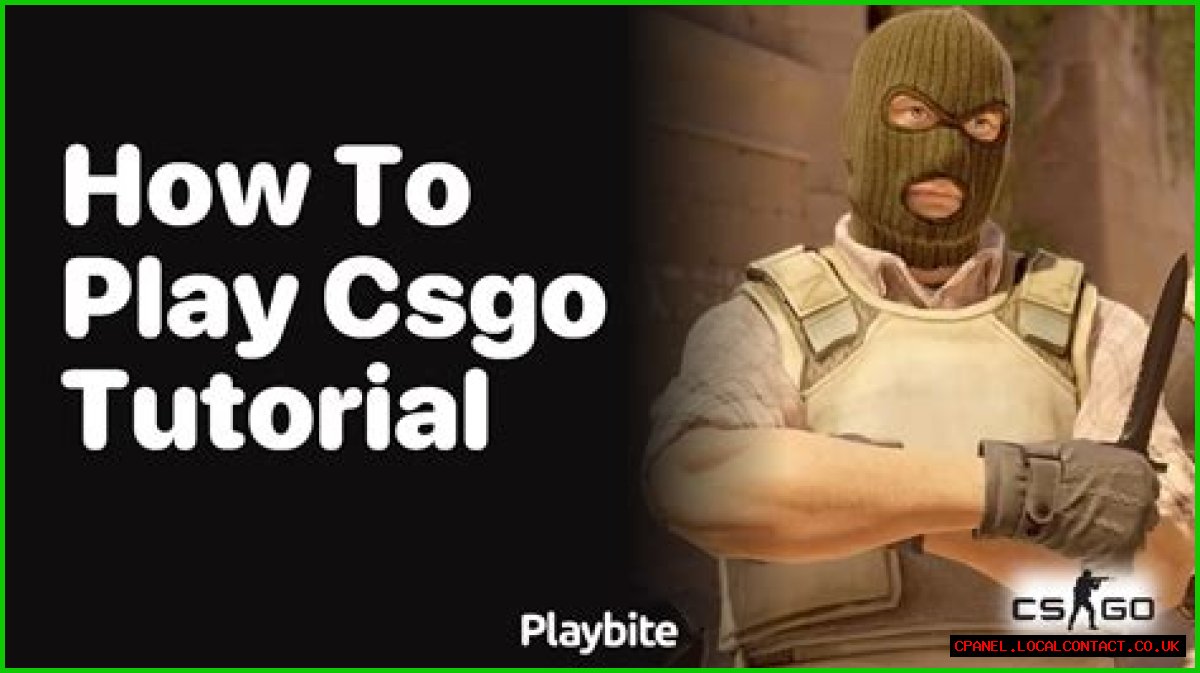 How to play csgo