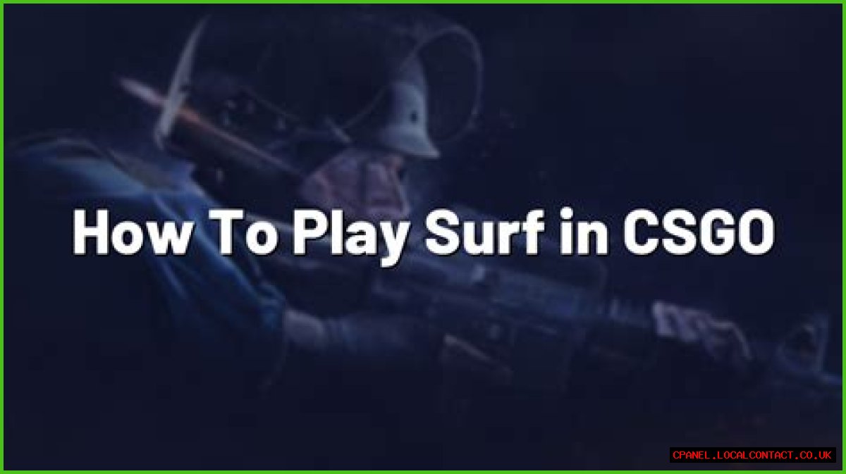 How to play surf on csgo