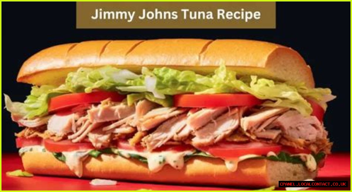 Is Jimmy Johns tuna sandwich healthy?