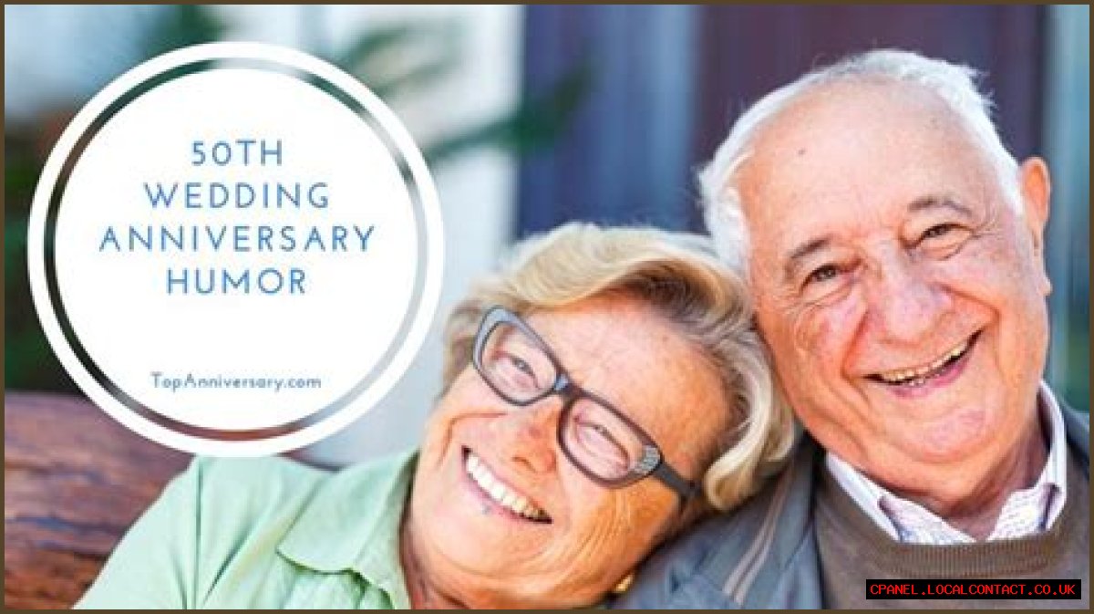 Laughing Through The Golden Years: Funny 50th Wedding Anniversary Quotes