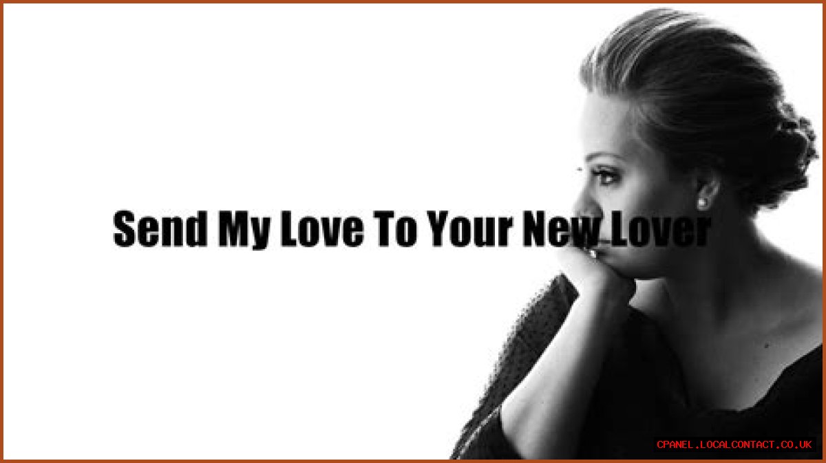 ___ My Love (To Your New Lover) (Adele song)