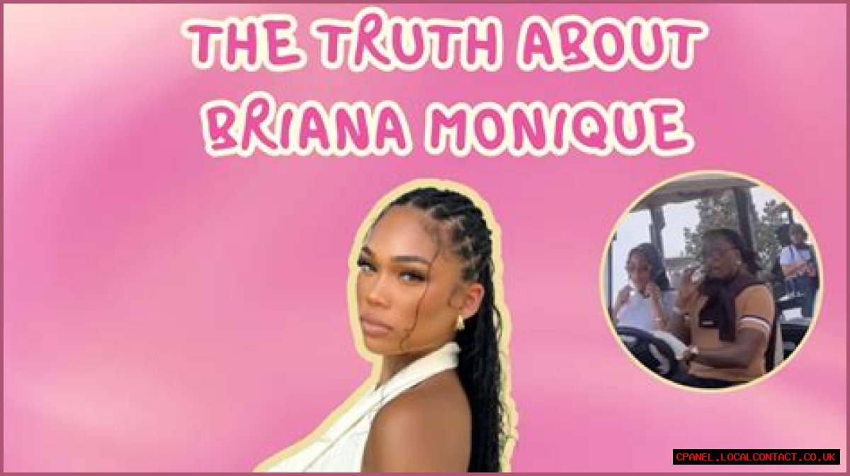 Unveiling The Mystery Of Briana Monique's Boyfriend