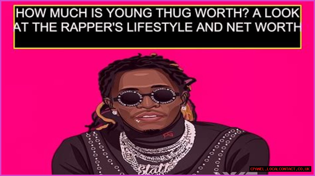 Young Thug Net Worth – How Much is Young Thug Worth?